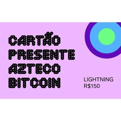 Cartão Presente Azteco Bitcoin - Lightning - R$ 150,00