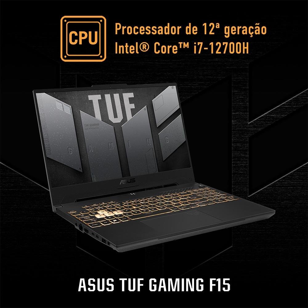 Notebook Gamer ASUS TUF Gaming F15, Intel Core i7-12700H, 16GB RAM 2x8GB, RTX 3050, SSD 512GB, 15.6" FHD, 144Hz, Win 11 - FX507ZC4-HN113W